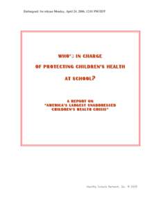 Embargoed: for release Monday, April 24, 2006, 12:01 PM EDT  W WH HO O’’SS IINN CCH