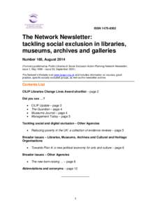 ISSNThe Network Newsletter: tackling social exclusion in libraries, museums, archives and galleries Number 160, August 2014