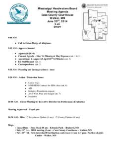 Mississippi Headwaters Board Meeting Agenda Cass County Courthouse Walker, MN June 20th, am