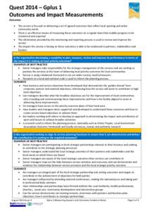 Quest 2014 – Gplus 1 Outcomes and Impact Measurements Outcomes   The service is focused on delivering a set of agreed outcomes that reflect local sporting and wider