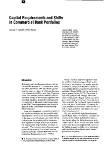 Capital Requirements and Shifts in Commercial Bank Portfolios by Joseph G. Haubrich and Paul Wachtel Introduction A dramatic and virtually unprecedented shift in