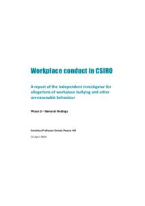 Workplace conduct in CSIRO A report of the Independent Investigator for allegations of workplace bullying and other unreasonable behaviour Phase 2—General findings