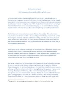 Smithsonian Institution 2014 Scorecard on Sustainability and Energy Performance In October 2009 President Obama issued Executive Order 13514 – Federal Leadership in Environmental, Energy, and Economic Performance. It e