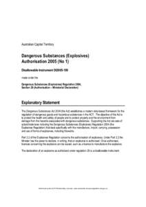 Australian Capital Territory  Dangerous Substances (Explosives) Authorisation[removed]No 1) Disallowable Instrument DI2005-199 made under the