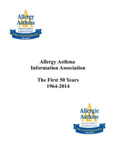Allergy Asthma Information Association The First 50 Years  Table of Contents