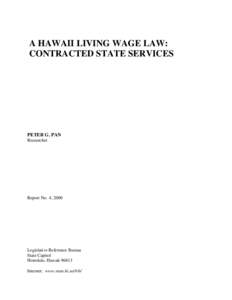 A HAWAII LIVING WAGE LAW: CONTRACTED STATE SERVICES PETER G. PAN Researcher