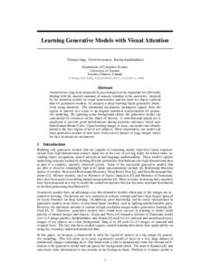 Learning Generative Models with Visual Attention  Yichuan Tang, Nitish Srivastava, Ruslan Salakhutdinov Department of Computer Science University of Toronto Toronto, Ontario, Canada