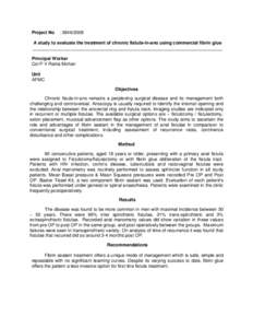 Project No  : A study to evaluate the treatment of chronic fistula-in-ano using commercial fibrin glue ___________________________________________________________________________