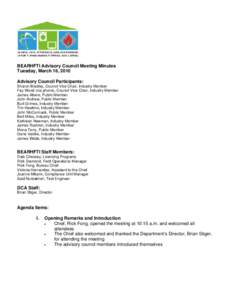 BEARHFTI Advisory Council Meeting Minutes Tuesday, March 16, 2010 Advisory Council Participants: Sharon Bradley, Council Vice Chair, Industry Member Fay Wood (via phone), Council Vice Chair, Industry Member James Albers,