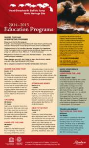 2014–2015  Education Programs GUIDED TOUR AND INTERPRETIVE PROGRAMS $3 per youth for the first program