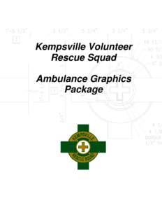 Kempsville Volunteer Rescue Squad Ambulance Graphics Package  Ambulance Graphics Package
