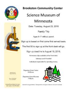 Brookston Community Center  Science Museum of Minnesota Date: Tuesday, August 23, 2016
