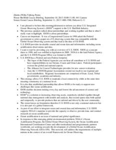 Zdenka Willis Talking Points House Shellfish Caucus Briefing, September 10, [removed]:00-11:00, 441 Cannon Senate Ocean Caucus Briefing, September 11, [removed], Dirkson G-11 • • •