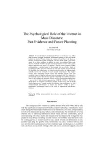 The Psychological Role of the Internet in Mass Disasters: Past Evidence and Future Planning Azy BARAK University of Haifa