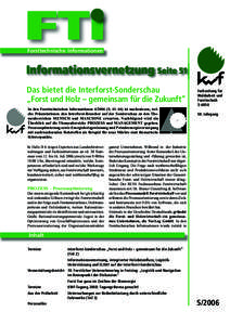 Forsttechnische Informationen  Informationsvernetzung Seite 51 Das bietet die Interforst-Sonderschau „Forst und Holz – gemeinsam für die Zukunft“ In den Forsttechnischen InformationenS. 41–44) ist nachz