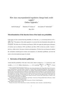 How does macroprudential regulation change bank credit supply? Online Appendix ∗ Anil K Kashyap†  Dimitrios P. Tsomocos‡