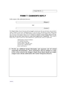 Claim File No.  FORM 7- CARRIER’S REPLY In the matter of the arbitration between (Shipper) And