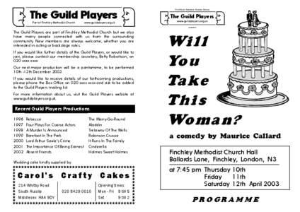 The Guild Players Part of Finchley Methodist Church www.guildplayers.org.uk  Finchley’s Amateur Drama Group