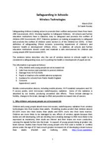 Safeguarding in Schools: Wireless Technologies March 2014 Dr Sarah Horsley Safeguarding children is taking action to promote their welfare and protect them from harm (HM Government, 2013, Working together to Safeguard Ch