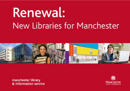 Renewal: New Libraries for Manchester About Manchester Library & Information Service  North City Library