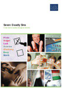 Seven Deadly Sins A new look at society through an old lens