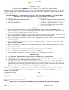 VISITOR WAIVER FORM FOR INTERIOR TOURS OF THE SPACE SHUTTLE FULL FUSELAGE TRAINER CREW COMPARTMENT The Museum of Flight (TMOF) Full Fuselage Trainer is an historic artifact and represents the actual Crew Compartment of t