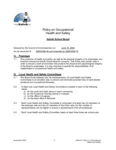 Policy on Occupational Health and Safety Kativik School Board Adopted by the Council of Commissioners on: As per resolution #: