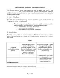 PROFESSIONAL/PERSONAL SERVICES CONTRACT This Contract, entered into by and between the State of Indiana (the “State”) and __________________ (the “County”), is executed pursuant to the terms and conditions set fo