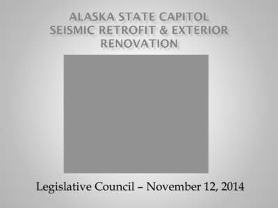 Legislative Council – November 12, 2014  Construction Components[removed]): 1.