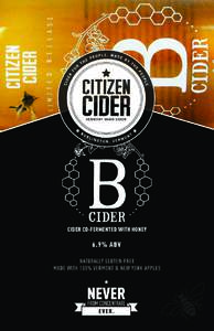 CIDER CO-FERMENTED WITH HONEY  6.9% ABV NATURALLY GLUTEN-FREE MADE WITH 100% VERMONT & NEW YORK APPLES