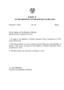 EDICT OF THE PRESIDENT OF THE REPUBLIC OF BELARUS December 1, 2014  No. 551