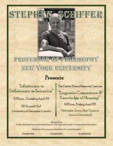 Presents: “Inflationism vs. Deflationism in Semantics” 3:30 p.m., Thursday, April[removed]Burnett Hall University of Nebraska-Lincoln