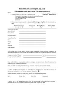 Boscastle and Crackington Gig Club JUNIOR MEMBERSHIP APPLICATION & RENEWAL FORM 2014 Notes: 1. Please complete this form, sign it, and return it to: