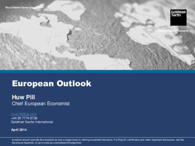 The Goldman Sachs Group, Inc.  Goldman Sachs Research European Outlook Huw Pill