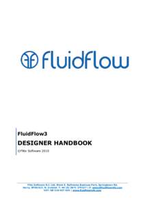 FluidFlow3  DESIGNER HANDBOOK ©Flite SoftwareFlite Software N.I. Ltd, Block E, Balliniska Business Park, Springtown Rd,