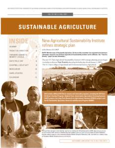 THE NEWSLETTER OF THE UNIVERSITY OF CALIFORNIA SUSTAINABLE AGRICULTURE RESEARCH & EDUCATION PROGRAM /UC DAVIS AGRICULTURAL SUSTAINABILITY INSTITUTE  VOL.19 | NO.3 | FALL 2007 SUSTAINABLE AGRICULTURE