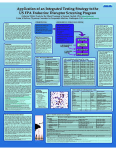 Poster  539  Application of an Integrated Testing Strategy to the  US EPA Endocrine Disruptor Screening Program Catherine Willett, People for the Ethical Treatment of Animals, Norfolk, USA; kate
