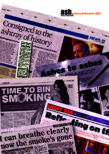 Annual Review 2007  Action on Smoking and Health is a campaigning public health charity that works to eliminate the harm caused by tobacco.