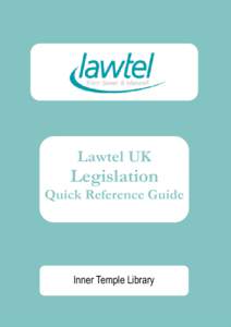Lawtel UK  Legislation Quick Reference Guide  Inner Temple Library