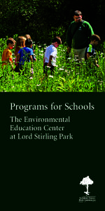Programs for Schools The Environmental Education Center at Lord Stirling Park  MISSION STATEMENT
