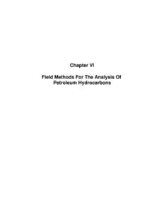 Expedited Site Assessment Tools For Underground Storage Tank Sites - A Guide For Regulators, Chapter VI Field Methods for the Analysis of Petroleum Hydrocarbons