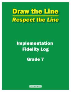 Draw the Line  Respect the Line Implementation Fidelity Log