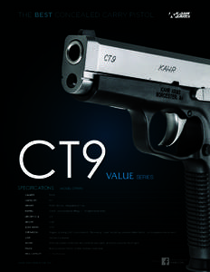 THE BEST CONCEALED CARRY PISTOL  CT9 VALUE SERIES