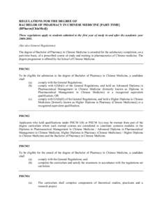 REGULATIONS FOR THE DEGREE OF   BACHELOR OF PHARMACY IN CHINESE MEDICINE [PART-TIME] (BPharm[ChinMed])