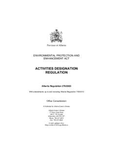 Province of Alberta  ENVIRONMENTAL PROTECTION AND ENHANCEMENT ACT  ACTIVITIES DESIGNATION