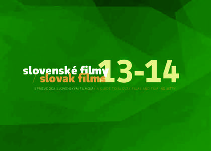 slovenské filmy / slovak films  sprievodca slovenským filmom / a guide to slovak films and film industry