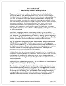 ATTACHMENT 6T: Compatibility with the Municipal Plan The proposed infrastructure and new development are described in both the existing City of Barre 2010 Municipal Plan as well as the new draft City of Barre Municipal P