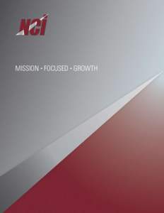 Mission • Focused • Growth  About NCI, Inc. Revenue