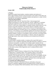 Minnesota Sinfonia WHISTLEBLOWER POLICY OctoberPurpose. Organization requires board members, committee members and employees to observe high standards of business and personal ethics in the conduct of their duti