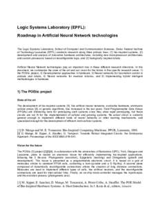 Logic Systems Laboratory (EPFL): Roadmap in Artificial Neural Network technologies The Logic Systems Laboratory, School of Computer and Communication Sciences, Swiss Federal Institute of Technology-Lausanne (EPFL) conduc